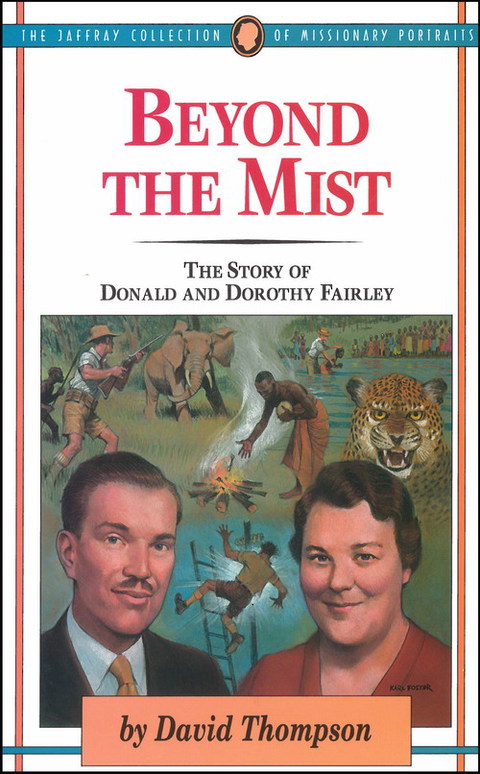 Cover image for book Beyond The Mist: The Story of Donald and Dorothy Fairley