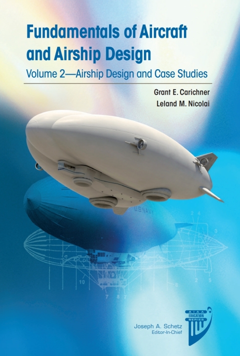 Cover image for book Fundamentals of Aircraft and Airship Design: Volume 2—Airship Design and Case Studies