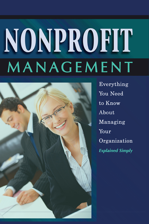 Cover image for book Nonprofit Management: Everything You Need to Know About Managing Your Organization Explained Simply