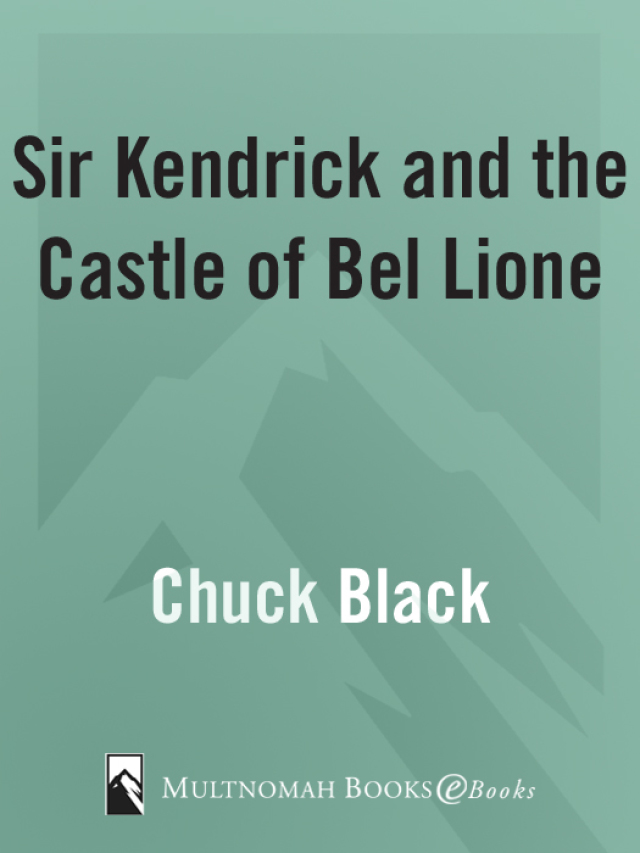 Sir Kendrick and the Castle of Bel Lione