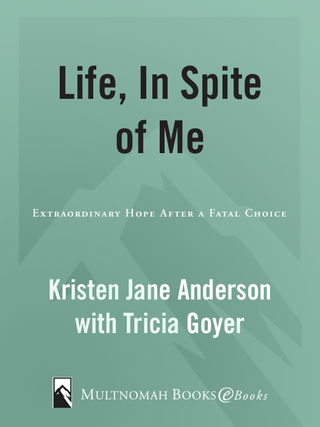 Life, In Spite of Me