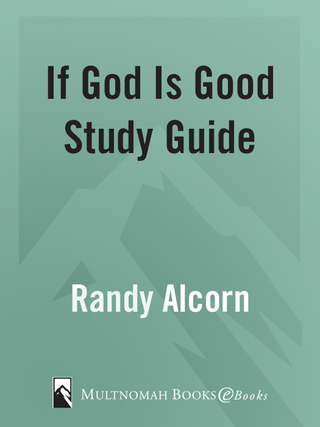 If God Is Good Study Guide