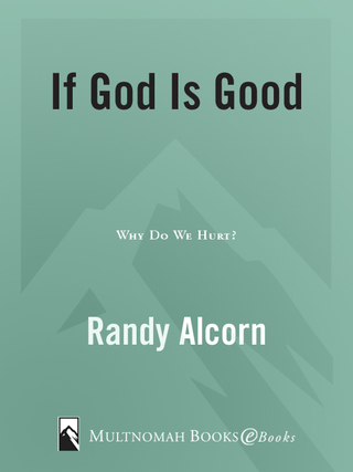 If God Is Good: Why Do We Hurt?
