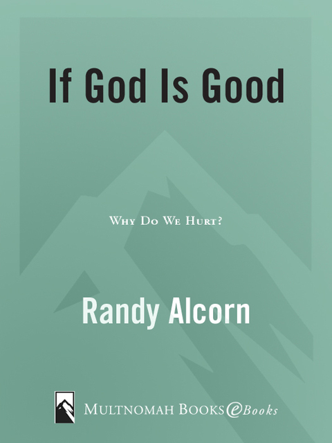 Cover image for book If God Is Good: Why Do We Hurt?