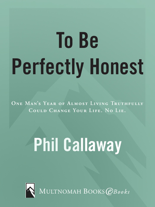 To Be Perfectly Honest