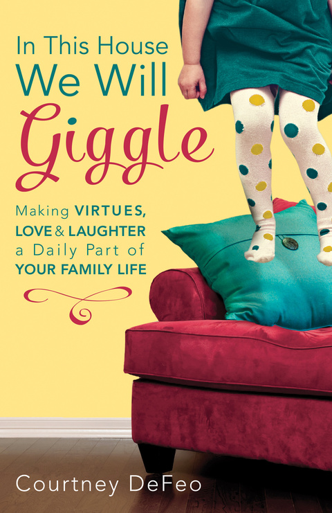 Cover image for book In This House, We Will Giggle