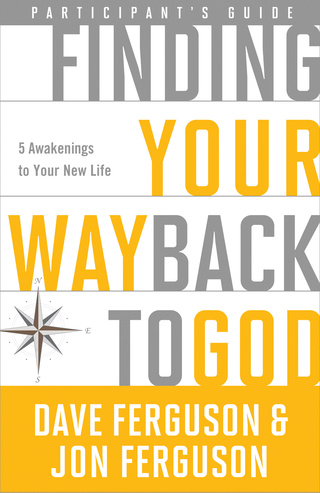 Finding Your Way Back to God Participant's Guide