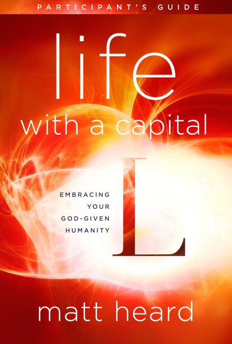 Cover image for book Life with a Capital L Participant's Guide