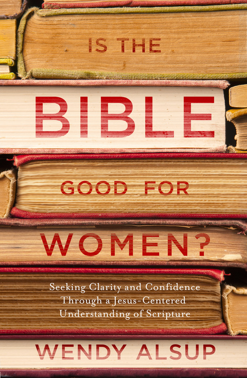 Cover image for book Is the Bible Good for Women?