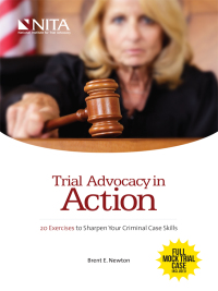 Cover image: Trial Advocacy in Action 1st edition 9781601564764