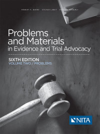 Cover image: Problems and Materials in Evidence and Trial Advocacy 6th edition 9781601565792