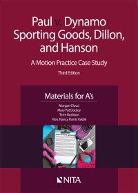 Cover image: Paul v. Dynamo Sporting Goods, Dillon, and Hanson 3rd edition 9781601567499