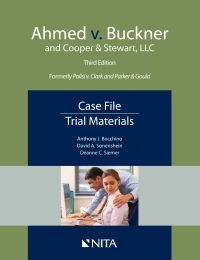 Ahmed v. Buckner and Cooper & Stewart, LLC: Case File, Trial Materials