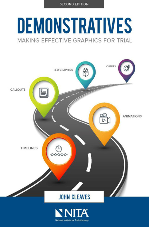 Cover image for book Demonstratives: Making Effective Graphics for Trial