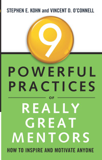 Cover image: 9 Powerful Practices of Really Great Mentors 9781601633224