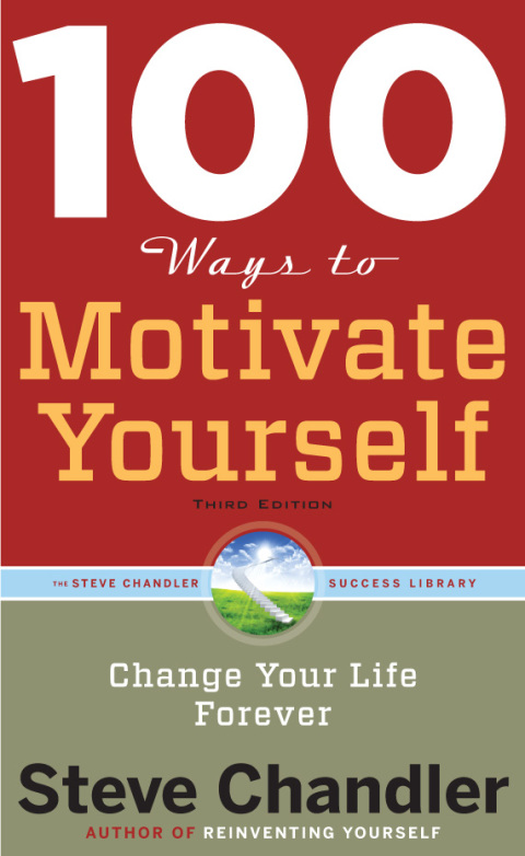 Cover image for book 100 Ways to Motivate Yourself, Third Edition
