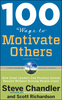 Cover image: 100 Ways to Motivate Others, Third Edition 3rd edition 9781601632432