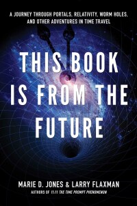 Cover image: This Book is From the Future 9781601631503