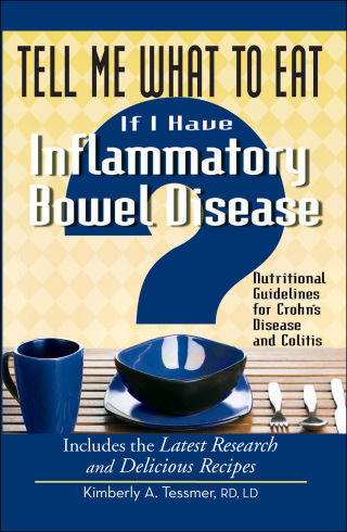 Tell Me What to Eat If I Have Inflammatory Bowel Disease