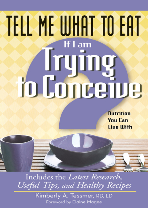 Cover image for book Tell Me What to Eat If I Am Trying to Conceive