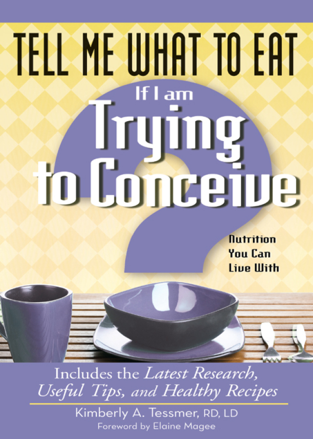 Tell Me What to Eat If I Am Trying to Conceive