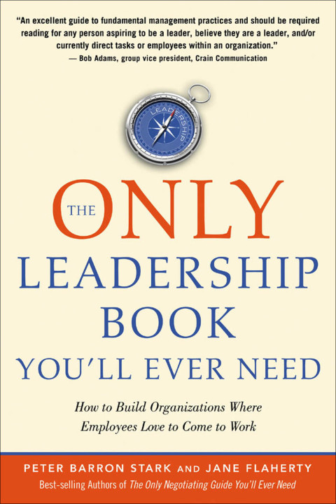 The Only Leadership Book You'll Ever Need 