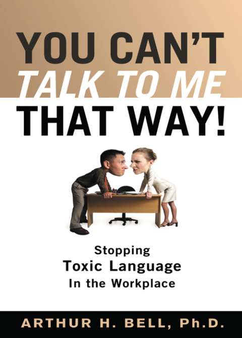 You Can't Talk to Me That Way! 
