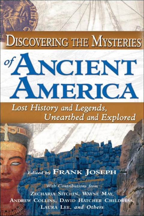 Discovering the Mysteries of Ancient America 