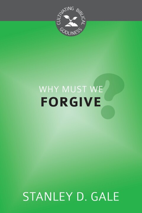 Cover image for book Why Must We Forgive?