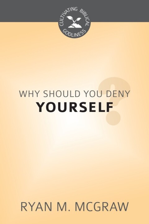 Cover image for book Why Should You Deny Yourself?