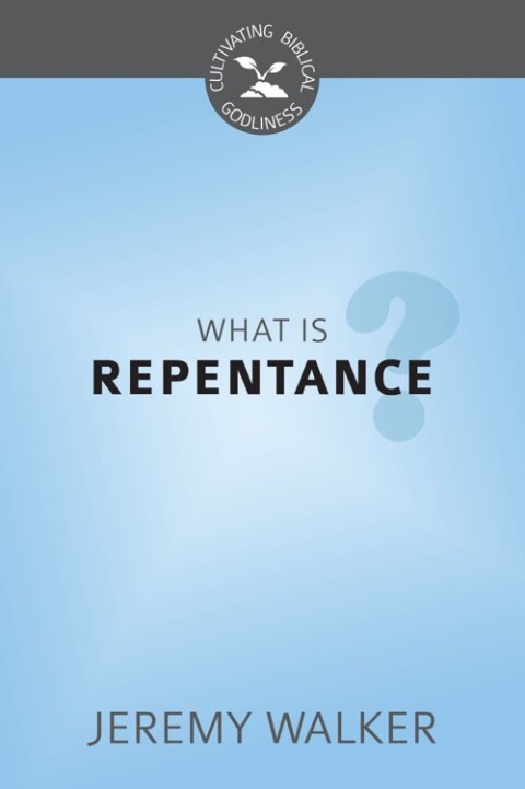 Cover image for book What Is Repentance?