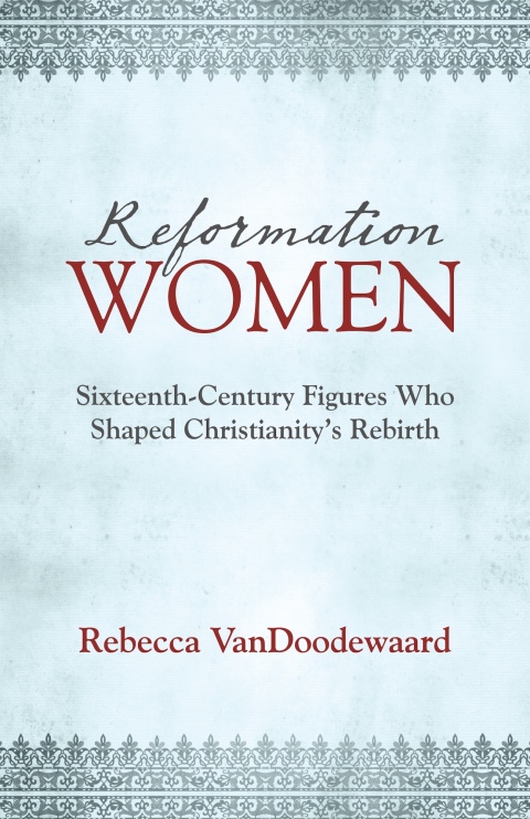 Cover image for book Reformation Women