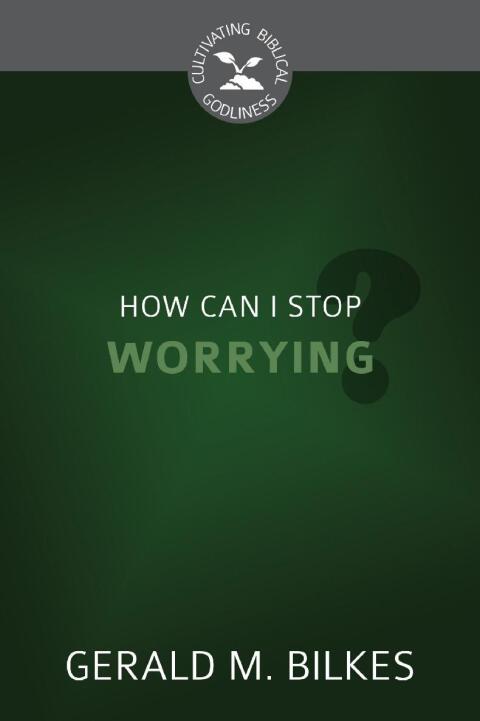 Cover image for book How Can I Stop Worrying?
