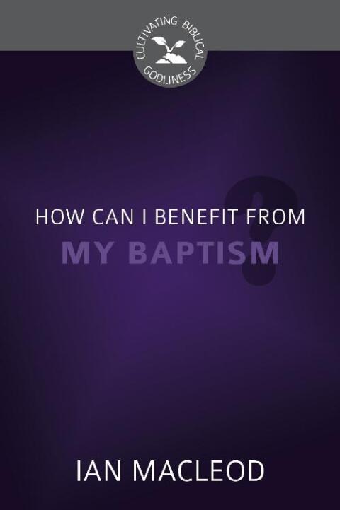 Cover image for book How Can I Benefit from My Baptism?