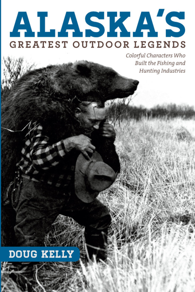 Alaska's Greatest Outdoor Legends