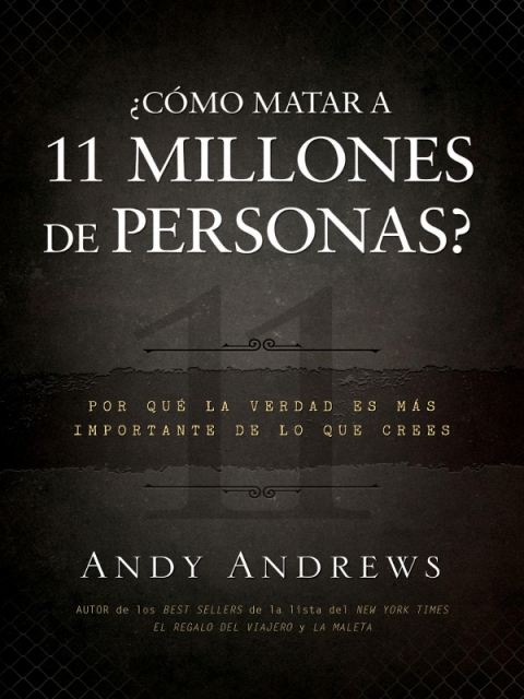 Cover image for book ¿Cómo matar a 11 millones de personas?
