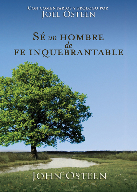 Cover image for book Sé un hombre de fe inquebrantable