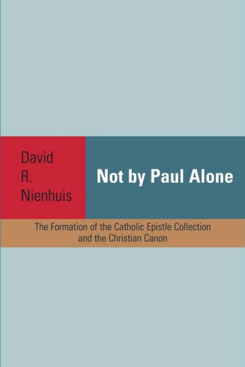 Cover image for book Not By Paul Alone