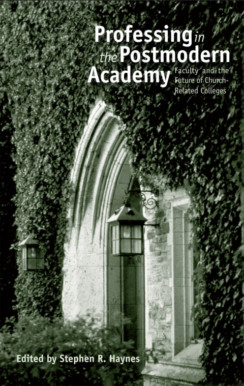 Cover image for book Professing in the Postmodern Academy