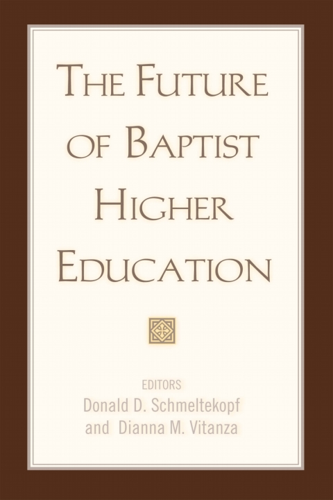 Cover image for book The Future of Baptist Higher Education