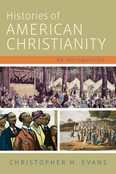 Cover image for book Histories of American Christianity