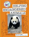 Save the Planet: Helping Endangered Animals - Hirsch, Rebecca