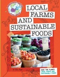 Save the Planet: Local Farms and Sustainable Foods - Vogel, Julia