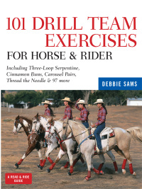 Titelbild: 101 Drill Team Exercises for Horse & Rider 9781603421430