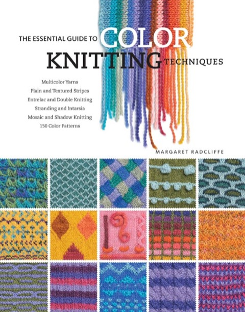Cover image for book The Essential Guide to Color Knitting Techniques