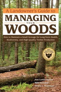 Cover image: A Landowner's Guide to Managing Your Woods 9781603428002