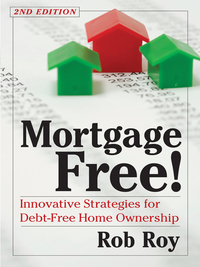 Cover image: Mortgage Free! 2nd edition 9781603580656