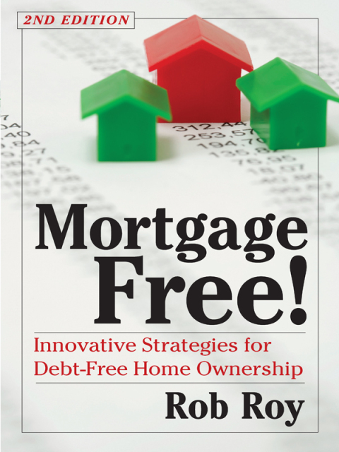Cover image for book Mortgage Free!