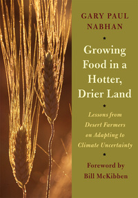Cover image: Growing Food in a Hotter, Drier Land 9781603584531