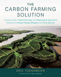 صورة الغلاف: The Carbon Farming Solution 9781603585712